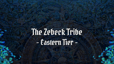 The Zebeck Tribe - Eastern Tier