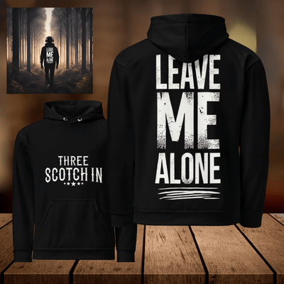 "Leave Me Alone" Pullover Hoodie