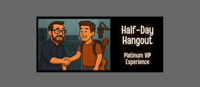 Half-Day Hangout (Platinum VIP Experience)