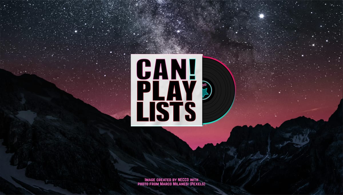 About ⭐️ CAN! PLAYLIST PROGRAM