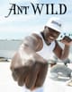Ant WILD