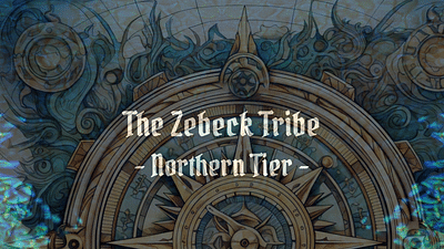 The Zebeck Tribe - Northern Tier